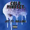 Jett - Cold Mindset (feat. Rollins) - Single
